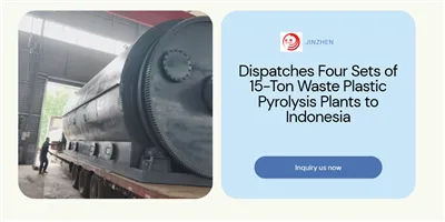Jinzhen Machinery Dispatches Four Sets Of 15-Ton Waste Plastic Pyrolysis Plan...